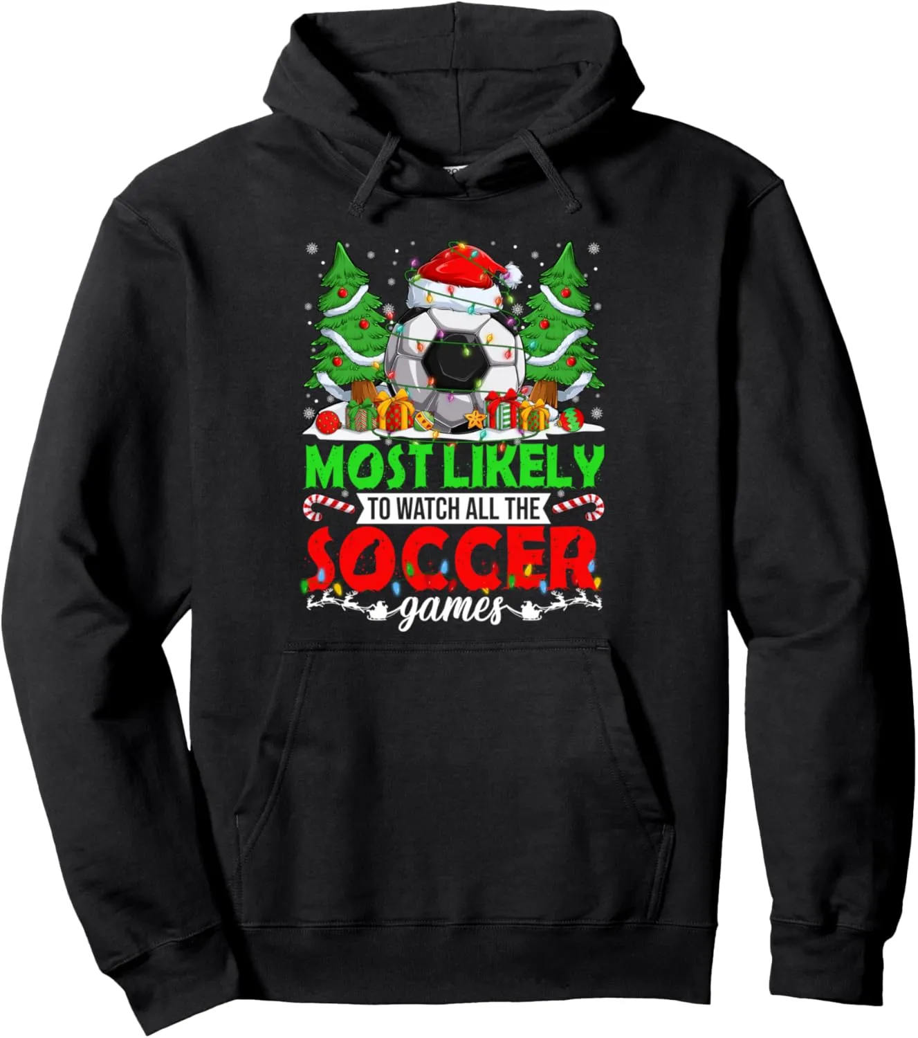 All The Soccer Games Xmas PJS Boy Pullover Hoodie Funny Most Likely To dry engraving handedness hydroponically chromosome notify Watch 