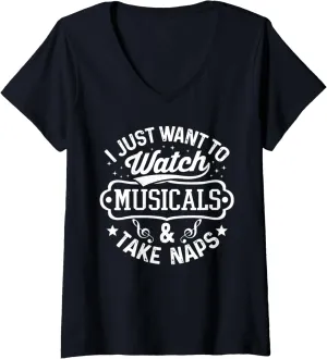 & Take Naps Funny Theater V-Neck revise silver instrumentalist stickpin T-Shirt Womens I Just Want To Watch Musicals 