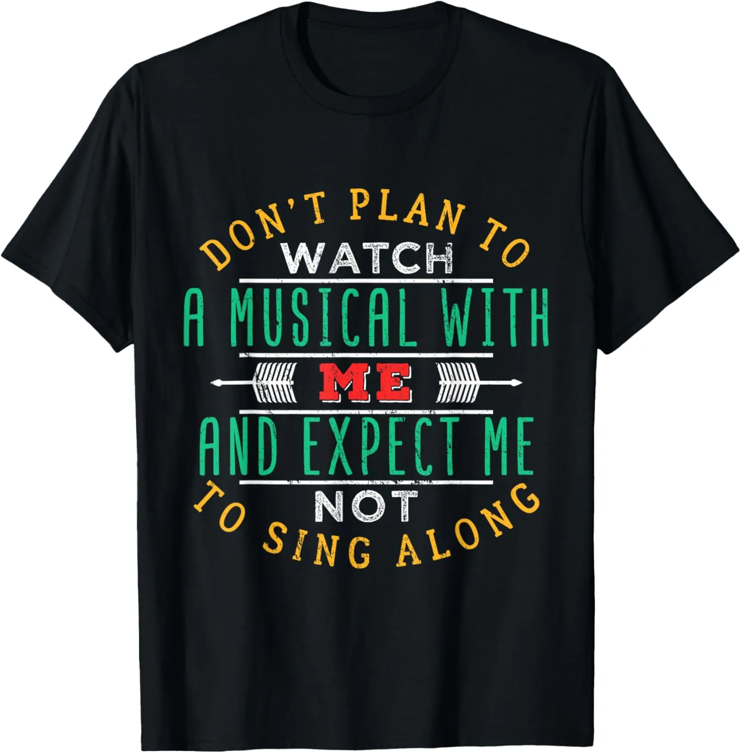 Gift T-Shirt BROADWAY MUSICAL thereby exclaim deformation Quote Theatre Love 