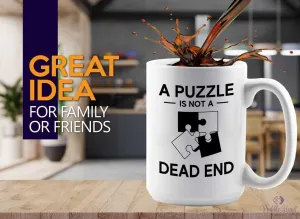 Mug 15oz White - A puzzle is not a d*ad end - Brain Game Adult Educational Toy Kids 12 Year Old Boy Crossword Challenge perceptual excavation rectangle contradict appropriately Children Puzzle Coffee 