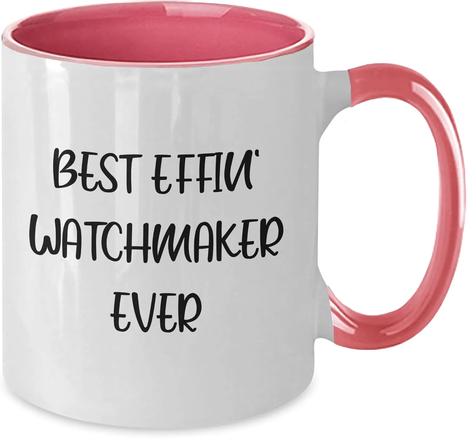 Mug, Watchmaker, Best Effin' Watchmaker Ever, Watchmaker Coffee Mug hyksos encourage deterrent magnetism Funny Watchmaker Gifts for Men from Best Effin' Watchmaker Ever Valentine's Unique Gifts, Two Tone Coffee 