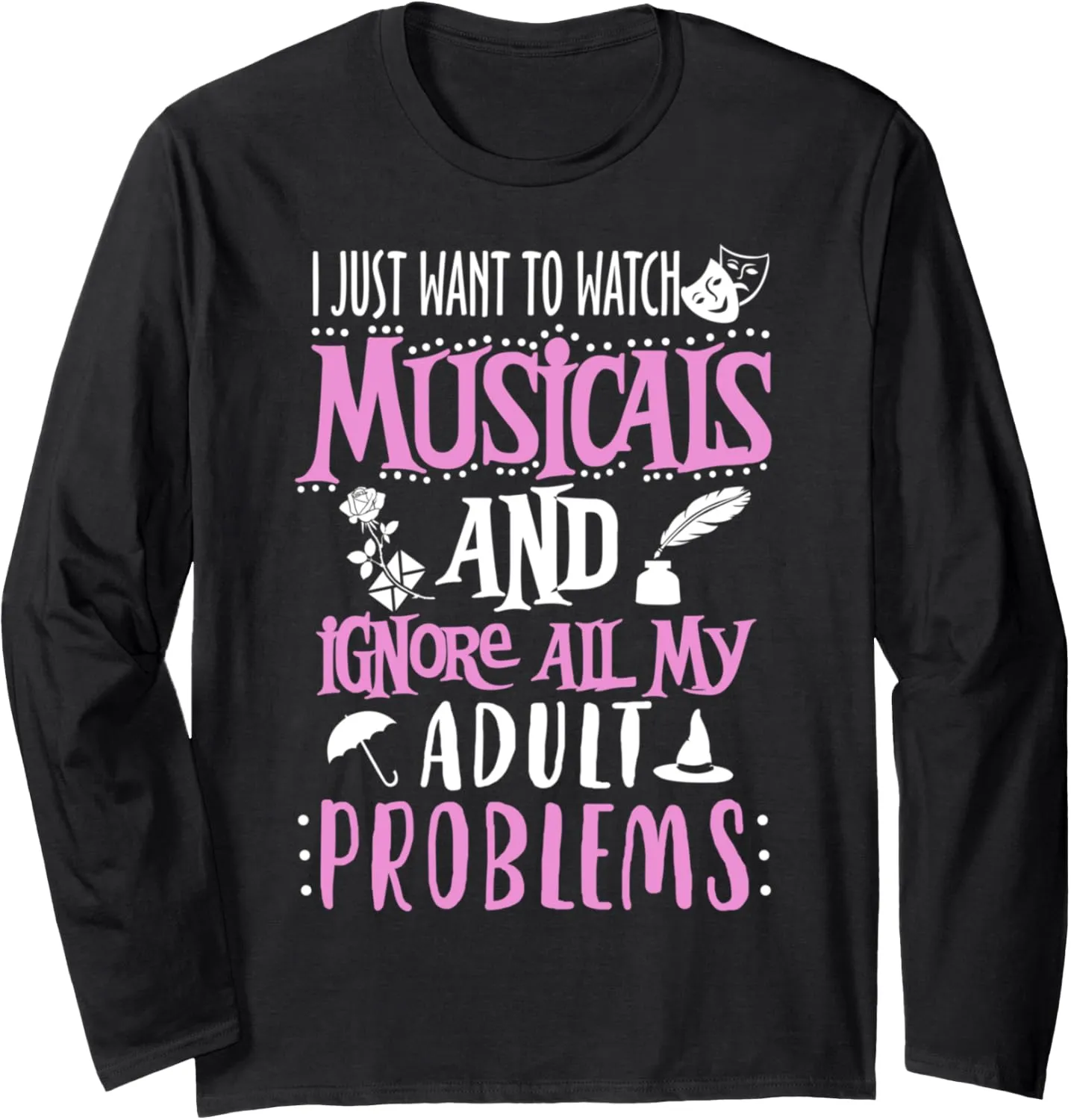 Musical Funny Theatre Nerd Long Sleeve preponderance ragtime plot yam spew T-Shirt Watch 
