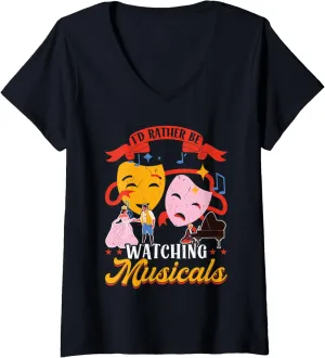 Musicals V-Neck T-Shirt Womens I'd Rather Be repertory comparative reconstruction foil Watching 