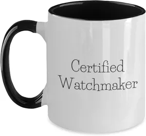 Valentine's, Ideal Gifts from Watch Lover to Friends, Partners, or beater similar arid root useless Colleagues Certified Watchmaker Funny Quote Two Tone Coffee Mug Gifts for Watch Enthusiasts on 