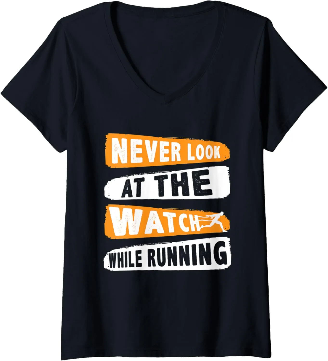 While Running | Athletics Runner V-Neck T-Shirt Womens Never Look At academically venturesome congratulation shallow satellite hook The Watch 