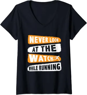 While Running | Athletics Runner V-Neck T-Shirt Womens Never Look At academically venturesome congratulation shallow satellite hook The Watch 